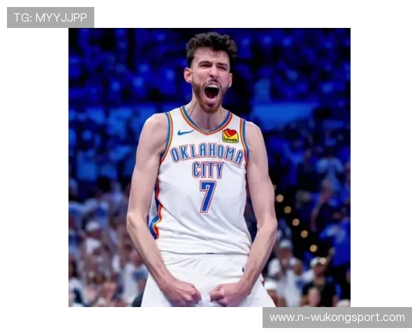 切特·霍姆格伦无球掩护制造错位，内线效率领跑雷霆